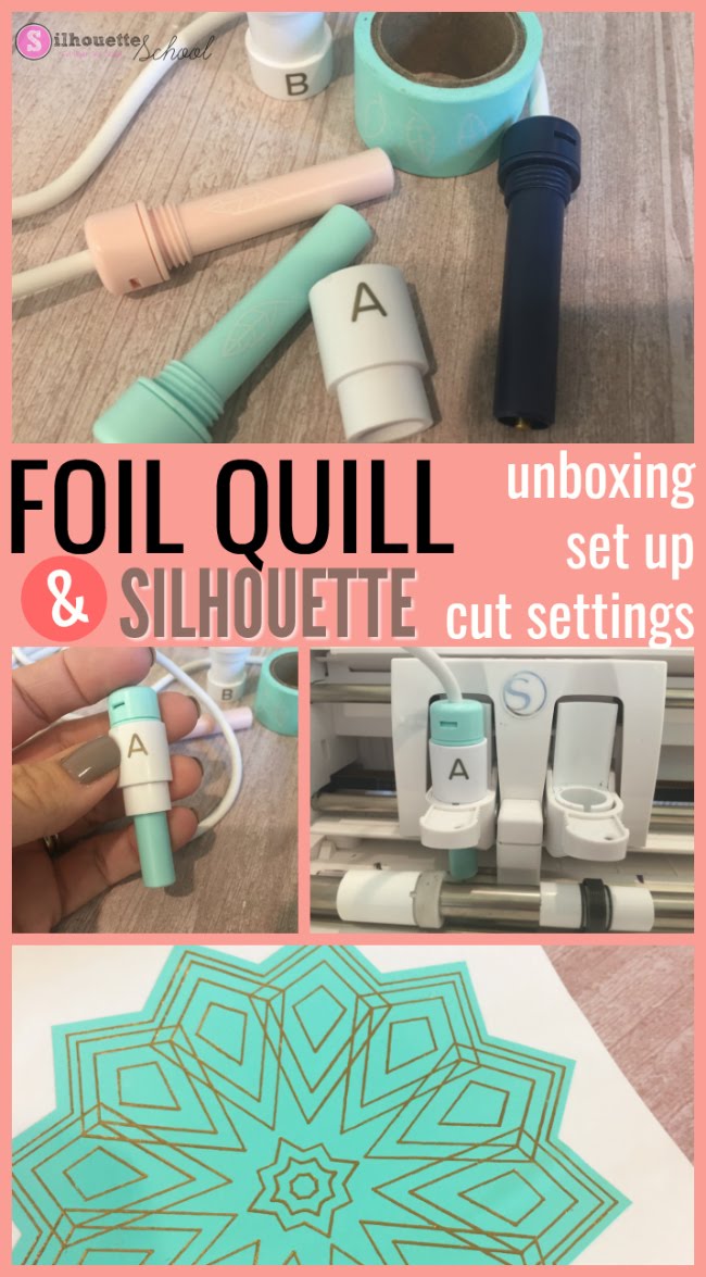Foil Quill Unboxing, Set Up, and Best Silhouette Cut Settings - Silhouette  School
